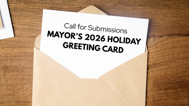 Call for Submissions - Mayor’s 2026 Holiday Greeting Card